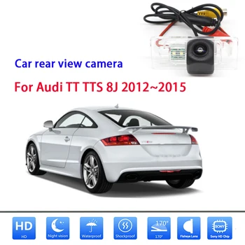 Pre Audi TT TTS 8J 2012~2015 CCD HD nočné videnie nepremokavé vysokej kvality parkovisko kamera zadná kamera